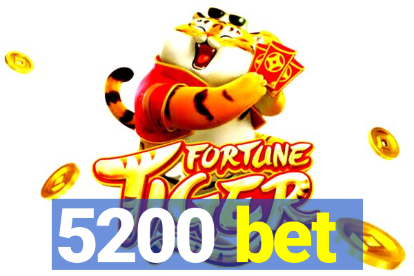 5200 bet